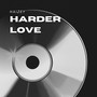 Harder Love