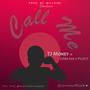 Call Me (feat. Eddie Bee & Pizzle D)