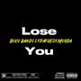 Lose you (Explicit)