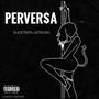 Perver$a (feat. Wero Crazy)