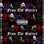 From The Gutters (Explicit)