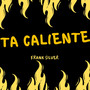 ta caliente (Explicit)