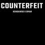 Counterfeit (Explicit)