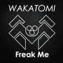 Freak Me - Single