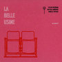 La belle usine (En concert)