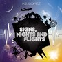 Signs, Nights & Flights