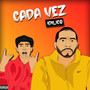 Cada Vez (Explicit)