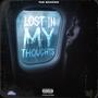 Lost In My Thoughts (Explicit)