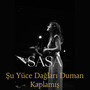 Şu Yüce Dağları Duman Kaplamış (Live)