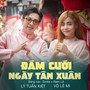 Đám Cưới Ngày Tân Xuân