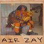 Air Zay (Explicit)