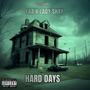 Hard Days (feat. Lady Shay) [Explicit]