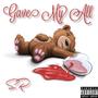 Gave My All (Explicit)