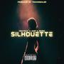 Silhouette (Explicit)