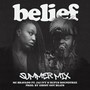 belief (feat. Jai Ivy & Rufus Roundtree) [Summer Mix] [Explicit]