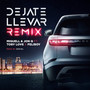 Déjate Llevar (Remix)