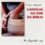 A Canção e a Mensagem, Vol. 8: Cantigas ao Som da Bíblia