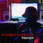 Stronger Then Before (Explicit)