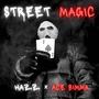 Street Magic (Explicit)