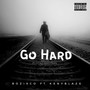 Go Hard (Explicit)