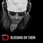 Bleeding on Them (Explicit)