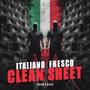 Italiano Fresco Clean Sheet (feat. Koma) [Explicit]