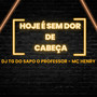 Hoje É Sem Dor de Cabeça (Explicit)