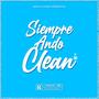 Siempre Ando Clean (feat. Cvneo) [Explicit]