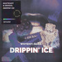 Drippin' Ice