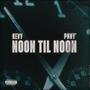 Noon Til' Noon (feat. Pnny’) [Explicit]