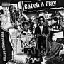 Catch A Play (feat. Liltaye) [Explicit]