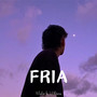 Fria (Explicit)