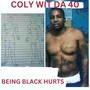 Being Black Hurts (Explicit)