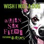 Wish I Woz A Dog: Alien Sex Fiend featuring Guests (Explicit)