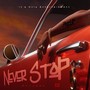 NEVER STOP