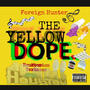 THE YELLOW DOPE E.P (Explicit)