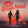 Ofana Nawe