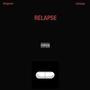 Relapse (feat. 1lilriskk) [Explicit]