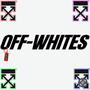 OFF-WHITES (Explicit)