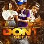 Don't Get It (feat. Tiffany Evans & Ayoo Kd) [Explicit]