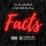 Facts (feat. Fetti Wittda Pe$os & jstarbeats) [Explicit]