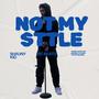 Not My Style (Explicit)