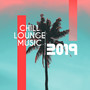 Chill Lounge Music 2019