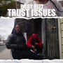 Trust Issues (Explicit)