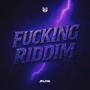 ******* Riddim (Explicit)