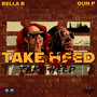 Take Heed (feat. Oun P) [Explicit]