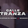 CALLE Y TRANZA (con Bulbake R1)