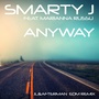 Anyway (Jl & Afterman Edm Mix)