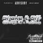 Shake It Off (feat. FatSnoop) [Explicit]