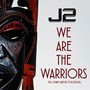 We Are the Warriors